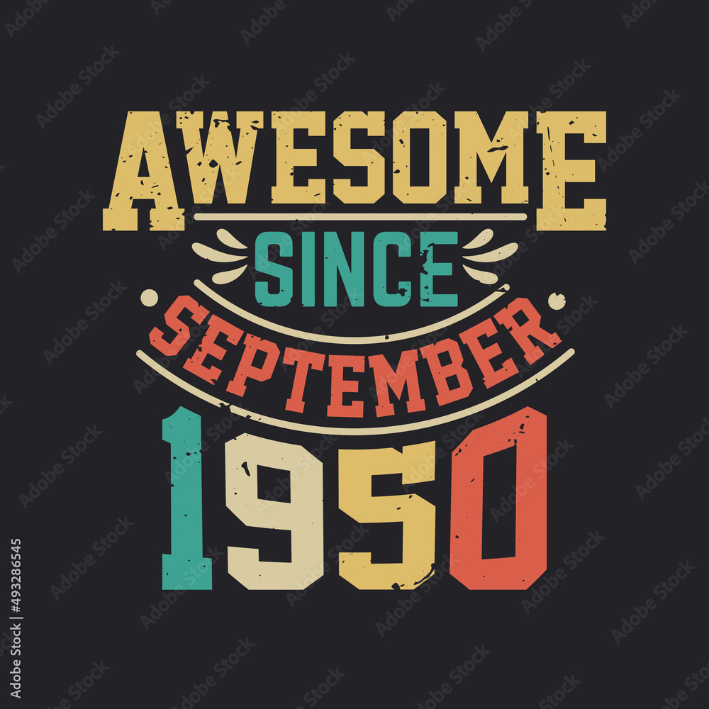Awesome Since September 1950. Born in September 1950 Retro Vintage Birthday