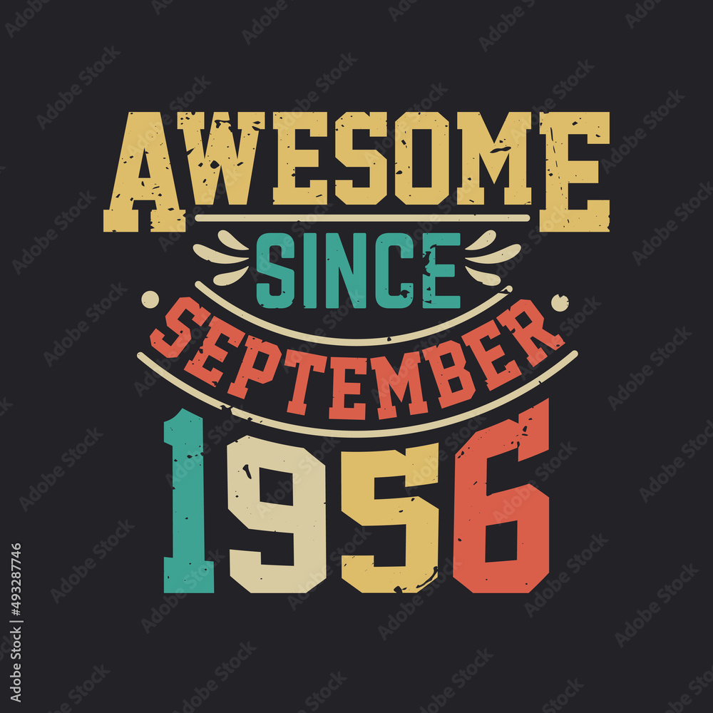 Awesome Since September 1956. Born in September 1956 Retro Vintage Birthday
