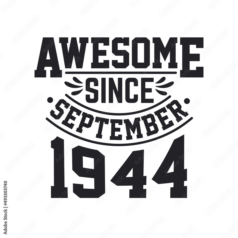 Born in September 1944 Retro Vintage Birthday, Awesome Since September 1944