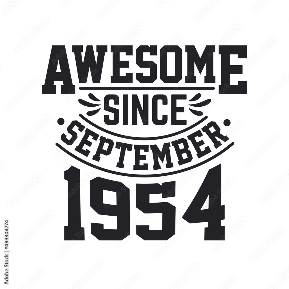 Born in September 1954 Retro Vintage Birthday, Awesome Since September 1954