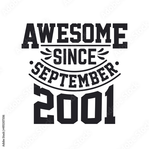 Born in September 2001 Retro Vintage Birthday, Awesome Since September 2001