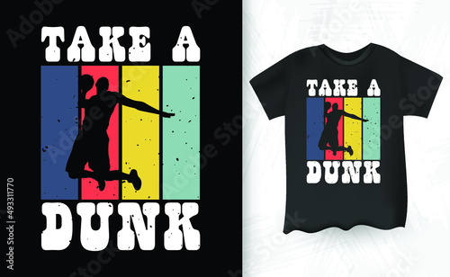 Take A Dunk Retro Vintage Basketball Player T-shirt Design
