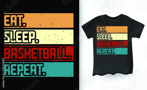 Eat Sleep Basketball Repeat Funny Basketball Gifts T-Shirt Design