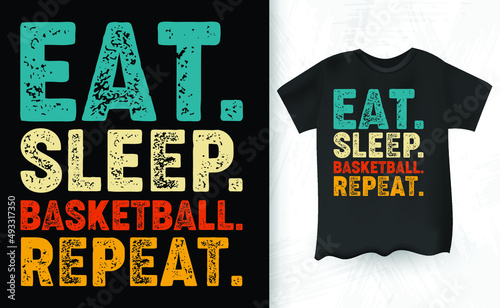 Eat Sleep Basketball Repeat Funny Basketball Gifts T-Shirt Design