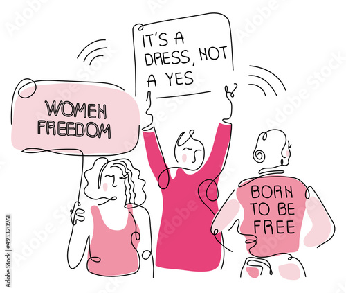 Feminist girl gang, protest sisterhood arm with power fist and posters quote WOMEN FREEDOM, IT IS A DRESS NOT A YES, BORN TO BE FREE. Vector illustration for International Women day