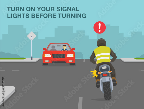 Safety motorcycle driving rules and tips. Turn on your signal lights before turning. Back view of a turning bike rider on a crossroad. Flat vector illustration template.