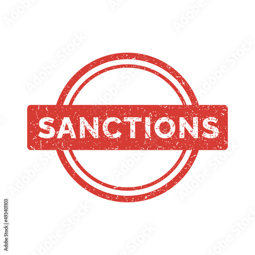 Grunge rubber stamp with word Sanctions. Trade and economic restrictions. Financial ban. Grunge red vintage round label or seal. Vector illustration isolated on white background.