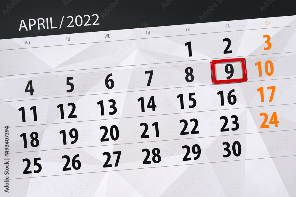 Obraz premium Calendar planner for the month april 2022, deadline day, 9, saturday