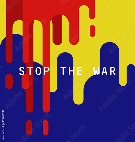 Decorative poster with the colors of the Ukrainian flag on a red background, calling to stop the war, give freedom to Ukraine and pray for the salvation of lives