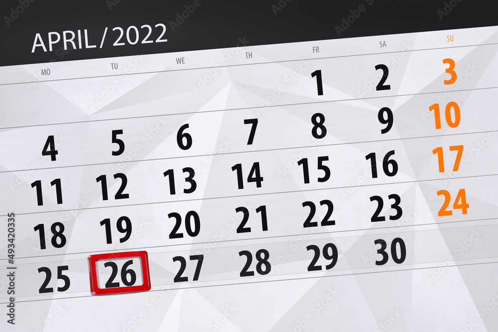 Fototapeta premium Calendar planner for the month april 2022, deadline day, 26, tuesday