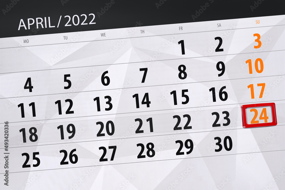 Fototapeta premium Calendar planner for the month april 2022, deadline day, 24, sunday