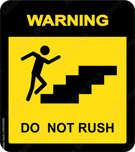 Sign Do Not Rush . Vector