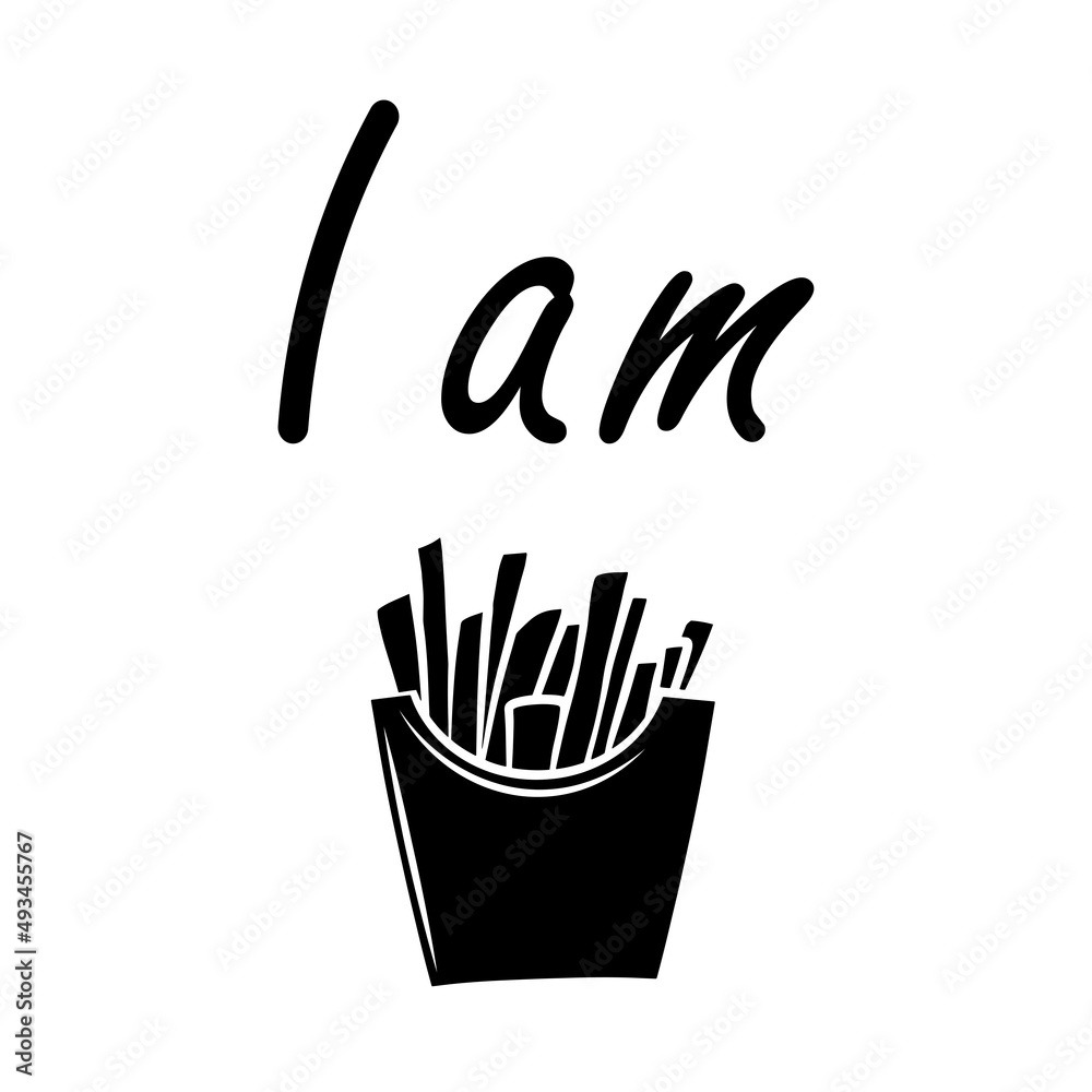 Obraz premium I am free french fries t-shirt print template, vector isolated graphic icon. Doodle simple illustration. Fast food unhealthy food funny concept black sticker.