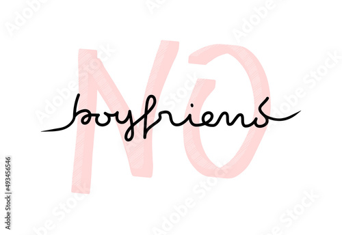 No boyfriend girlish lettering card template, vector isolated poster print illustration. Lifestyle feminism concept, black and pink handwriting text.