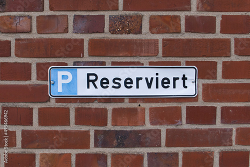 Schild Reservierter Parkplatz