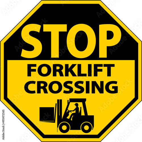 Stop Forklift Crossing Sign On White Background