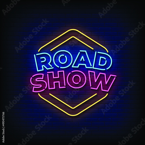Road Show Neon Signs Style Text Vector