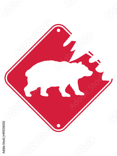 Bär Lebensgefahr Schild 