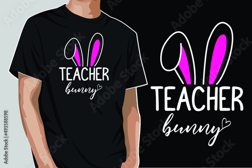 Teacher Bunny Easter Sunday T-shirt Design photo