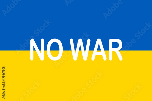 white text NO WAR on the flag of Ukraine