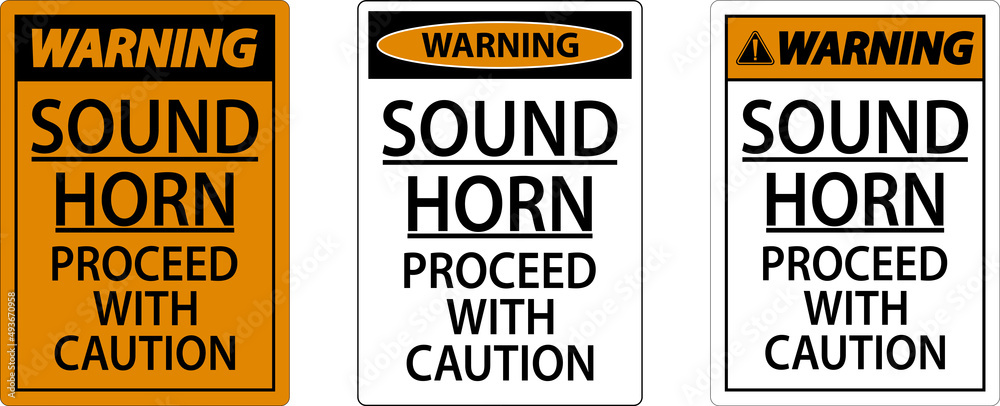 Sound Horn Proceed With Warning Sign On White Background Sound Horn Proceed With Warning Sign On White Background