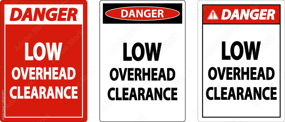 Danger Low Overhead Clearance Sign On White Background