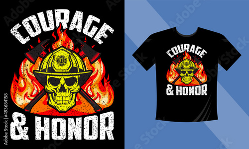 Courage and Honor - firefighter quotes design - Firefighter vector t-shirt design with the American Firefighter, Skull, ax, fire photo