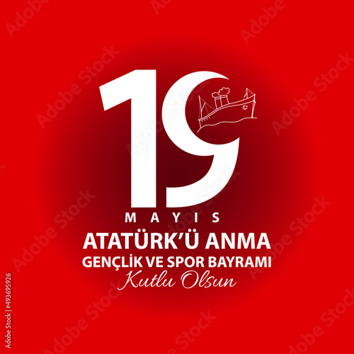 19 mayıs atatürk'ü anma gençlik ve spor bayramı (ID: 493695926)