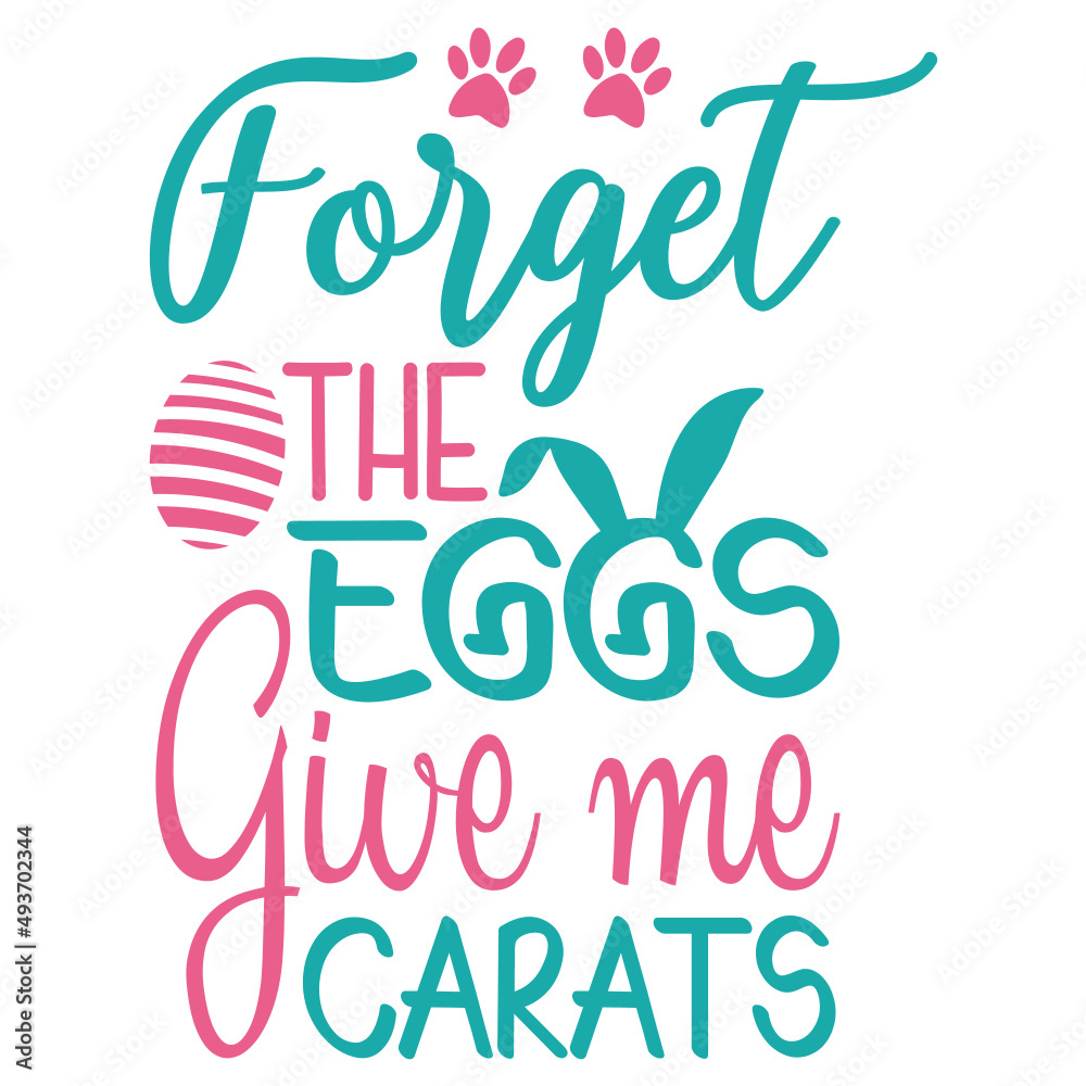 Forget The Eggs Give Me Carats