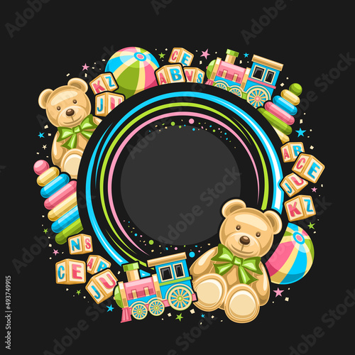 Vector Frame for Kid Toys with copyspace for advertising text, circle decorative sign board with illustration of various toys, cute plush teddy bear with bow tie, kid cubes with letters, cartoon stack
