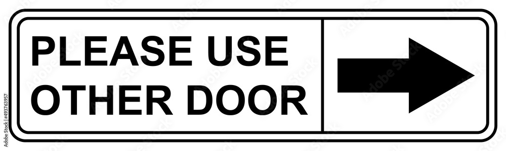 Please use other door graphic icon, information label, notice text direction vector illustration Please use other door graphic icon, information label, notice text direction vector illustration