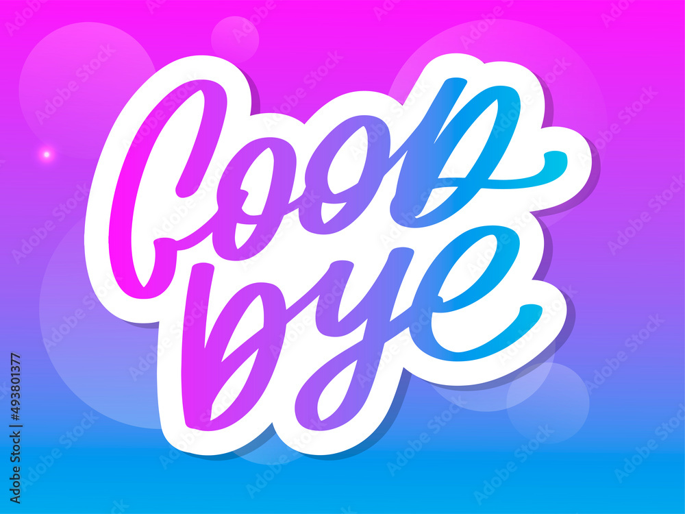 Good bye calligraphic lettering on yellow blot Good bye calligraphic lettering on yellow blot