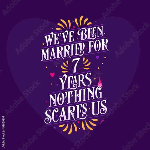 Wallpaper Mural 7th anniversary celebration calligraphy lettering. We've been Married for 7 years, nothing scares us Torontodigital.ca