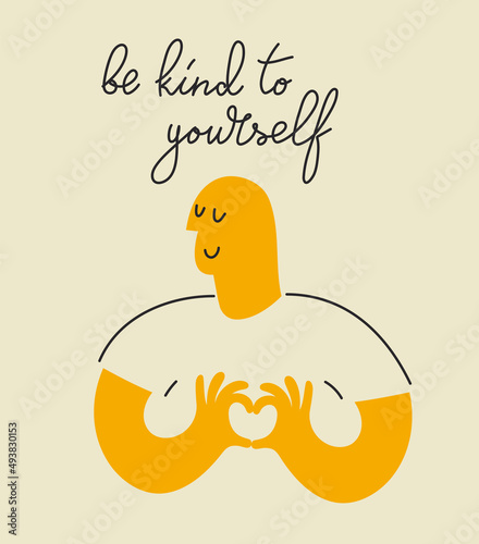 Be kind to yourself. Self-love and care vector poster. Mental health concept. 