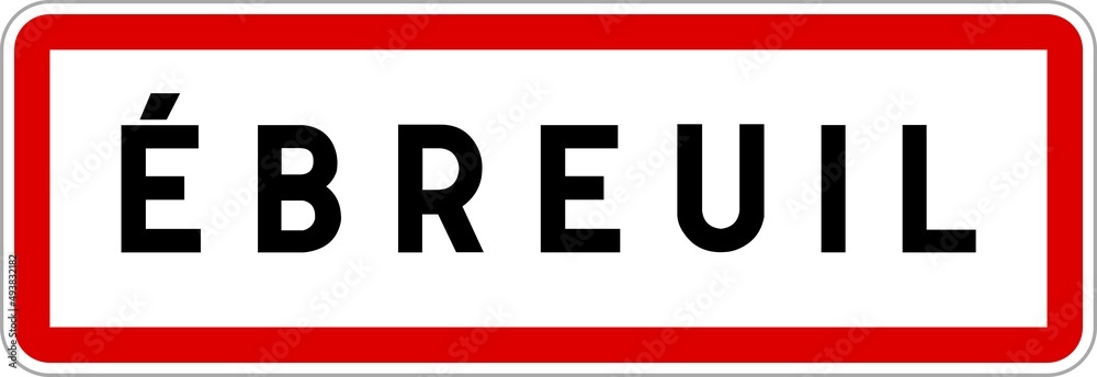 Panneau entrée ville agglomération Ébreuil / Town entrance sign Ébreuil