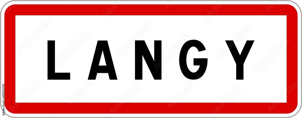 Panneau entrée ville agglomération Langy / Town entrance sign Langy Panneau entrée ville agglomération Langy / Town entrance sign Langy