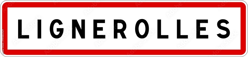 Panneau entrée ville agglomération Lignerolles / Town entrance sign Lignerolles Panneau entrée ville agglomération Lignerolles / Town entrance sign Lignerolles