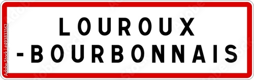 Panneau entrée ville agglomération Louroux-Bourbonnais / Town entrance sign Louroux-Bourbonnais