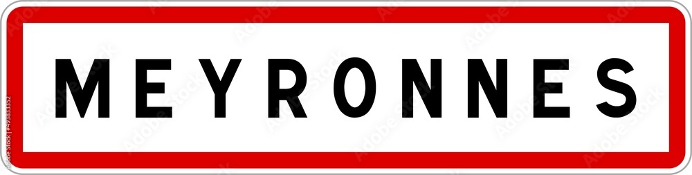Panneau entrée ville agglomération Meyronnes / Town entrance sign Meyronnes Panneau entrée ville agglomération Meyronnes / Town entrance sign Meyronnes