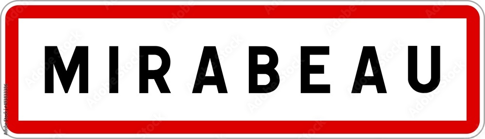 Panneau entrée ville agglomération Mirabeau / Town entrance sign Mirabeau Panneau entrée ville agglomération Mirabeau / Town entrance sign Mirabeau