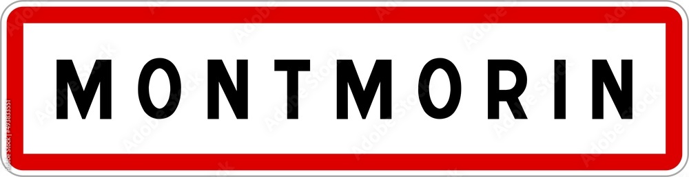 Panneau entrée ville agglomération Montmorin / Town entrance sign Montmorin Panneau entrée ville agglomération Montmorin / Town entrance sign Montmorin