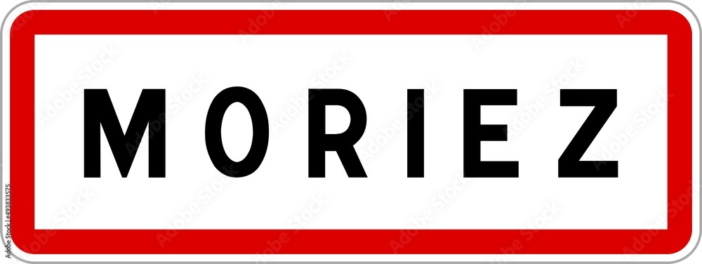 Panneau entrée ville agglomération Moriez / Town entrance sign Moriez Panneau entrée ville agglomération Moriez / Town entrance sign Moriez