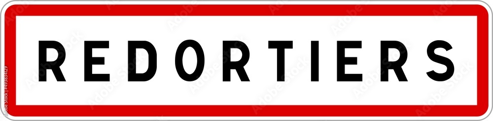 Panneau entrée ville agglomération Redortiers / Town entrance sign Redortiers Panneau entrée ville agglomération Redortiers / Town entrance sign Redortiers