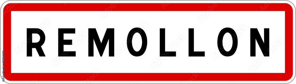 Panneau entrée ville agglomération Remollon / Town entrance sign Remollon Panneau entrée ville agglomération Remollon / Town entrance sign Remollon