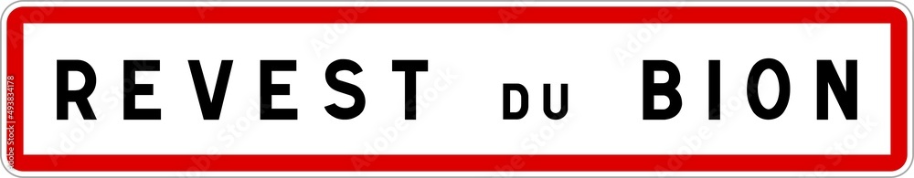 Panneau entrée ville agglomération Revest-du-Bion / Town entrance sign Revest-du-Bion Panneau entrée ville agglomération Revest-du-Bion / Town entrance sign Revest-du-Bion