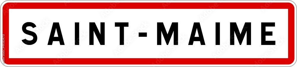 Panneau entrée ville agglomération Saint-Maime / Town entrance sign Saint-Maime