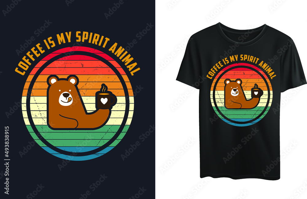 Coffee is my spirit animal t-shirt design 