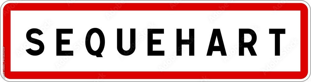 Panneau entrée ville agglomération Sequehart / Town entrance sign Sequehart Panneau entrée ville agglomération Sequehart / Town entrance sign Sequehart