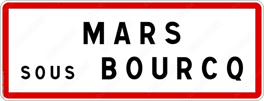Panneau entrée ville agglomération Mars-sous-Bourcq / Town entrance sign Mars-sous-Bourcq