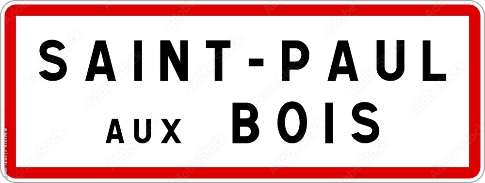 Panneau entrée ville agglomération Saint-Paul-aux-Bois / Town entrance sign Saint-Paul-aux-Bois